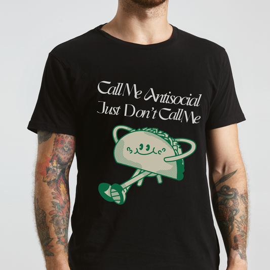 Call me Antisocial just don't call me tshirt- The Antisocial Taco t-shirt -  funny tshirt - meme shirt - Gift for introvert - Aurora Corner Shop