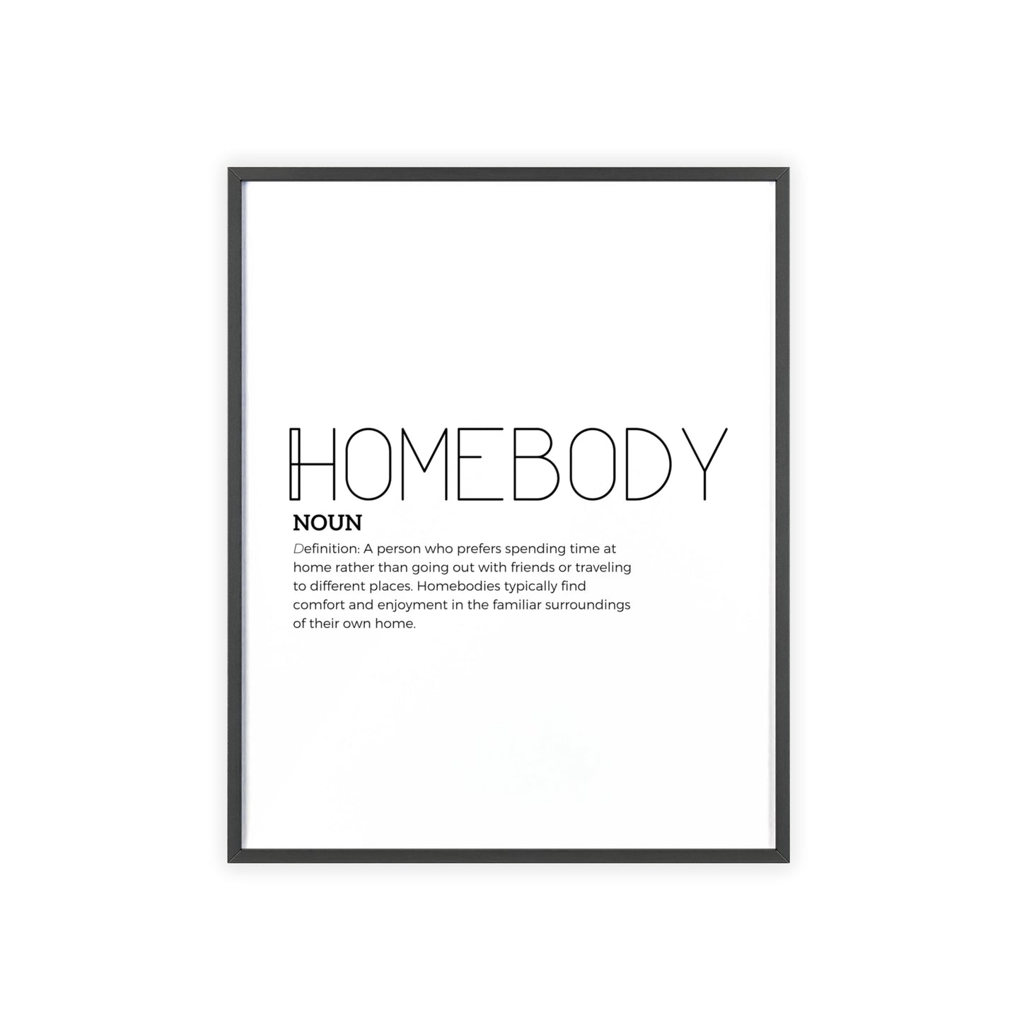 Homebody Poster with Wooden Frame - White