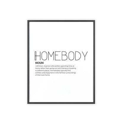 Homebody Poster with Wooden Frame - White