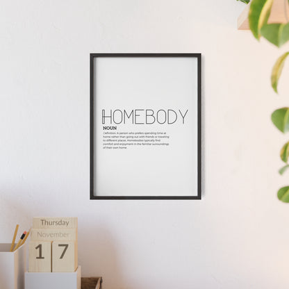 Homebody Poster with Wooden Frame - White