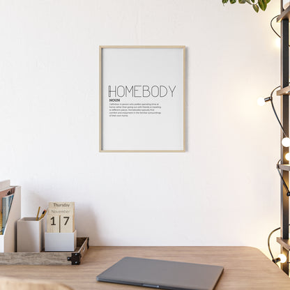 Homebody Poster with Wooden Frame - White