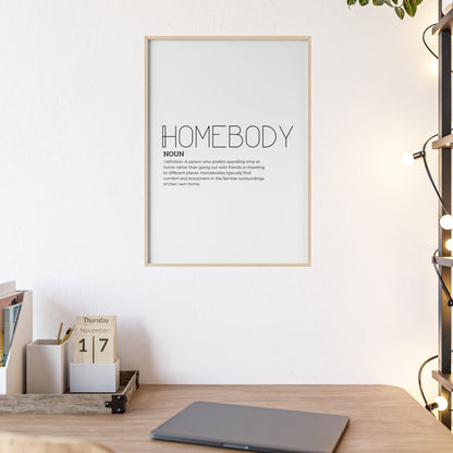 Homebody Poster with Wooden Frame - White