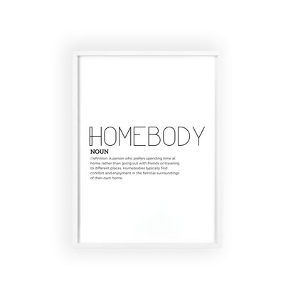 Homebody Poster with Wooden Frame - White