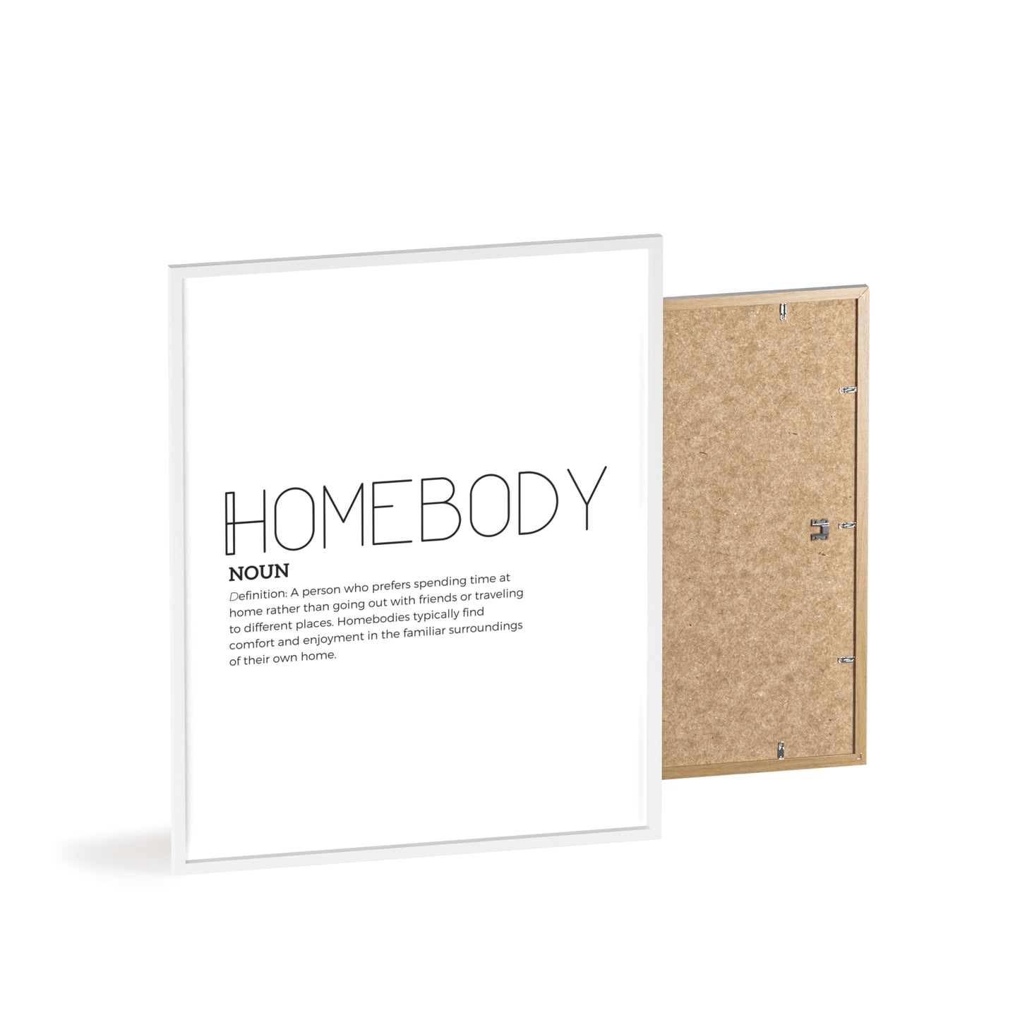 Homebody Poster with Wooden Frame - White