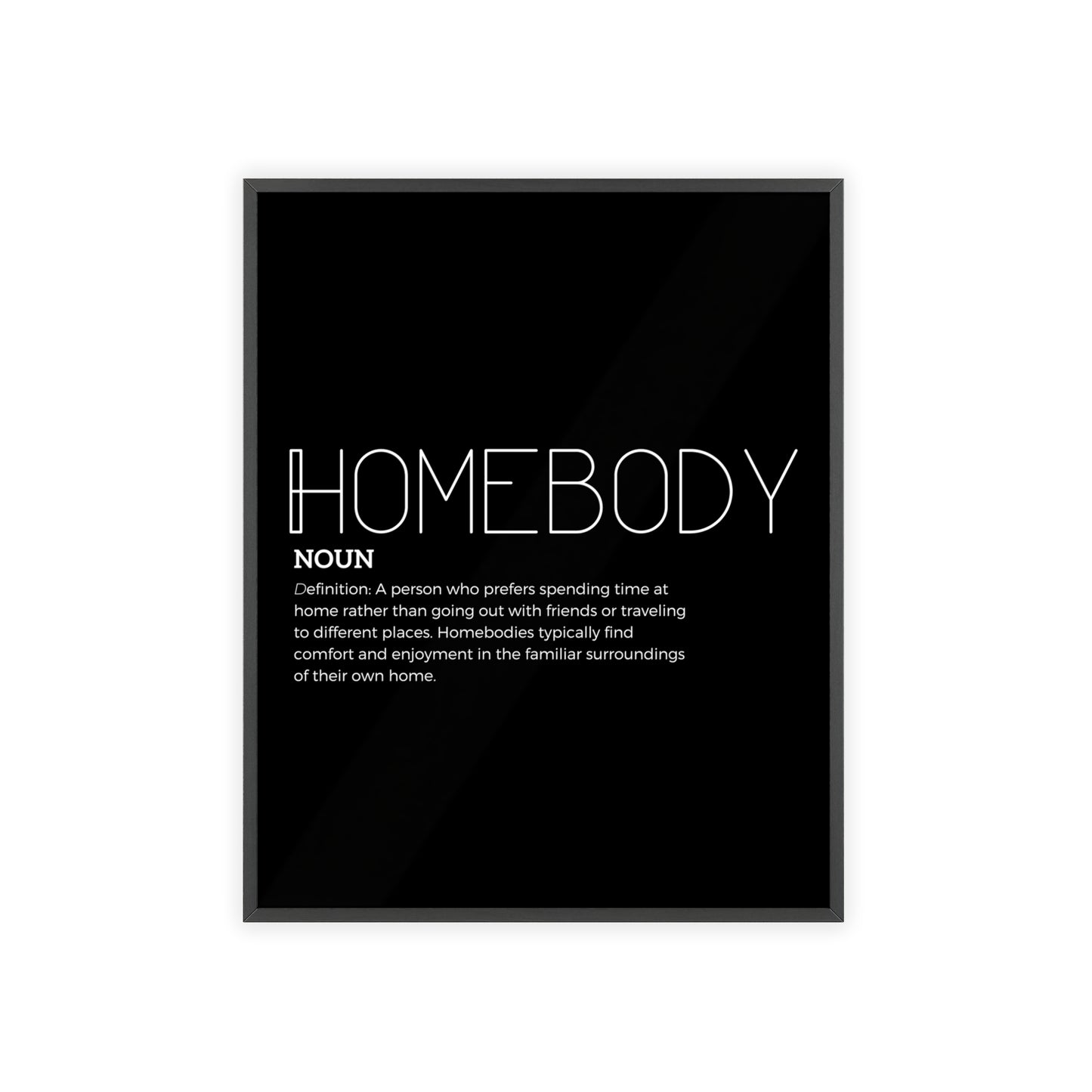 Homebody Poster with Wooden Frame - Black - Aurora Corner Shop