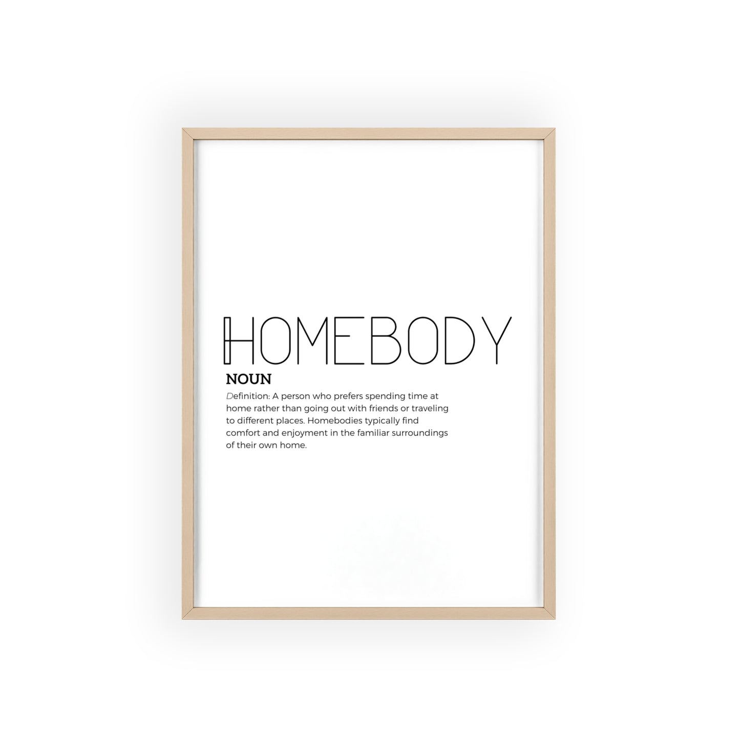 Homebody Poster with Wooden Frame - White