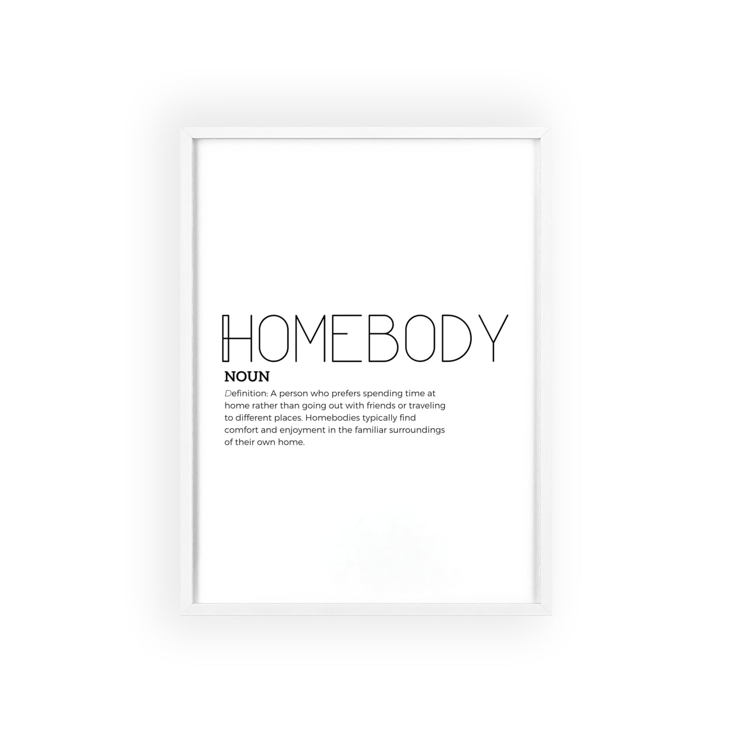 Homebody Poster with Wooden Frame - White