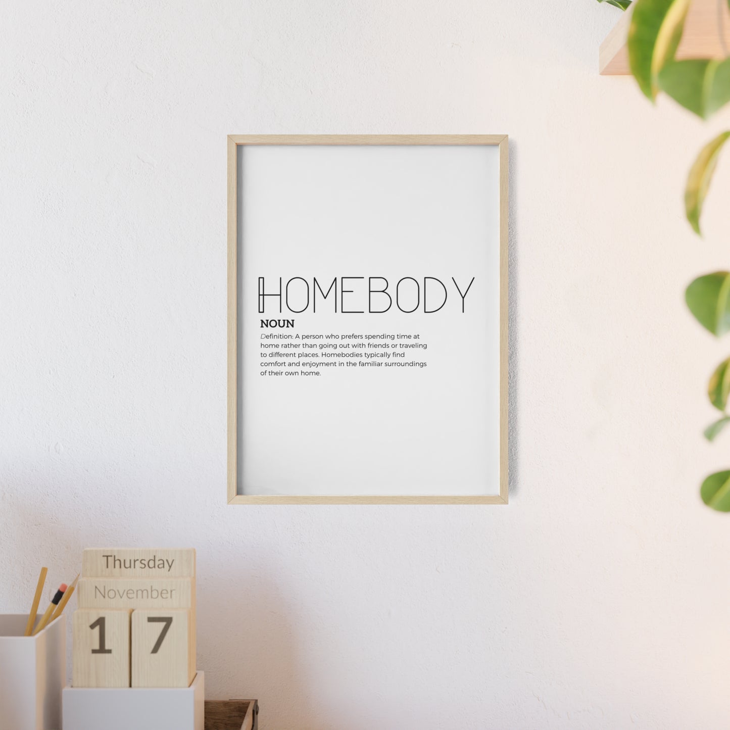 Homebody Poster with Wooden Frame - White