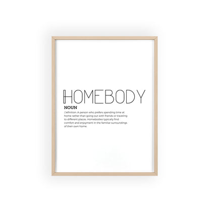 Homebody Poster with Wooden Frame - White