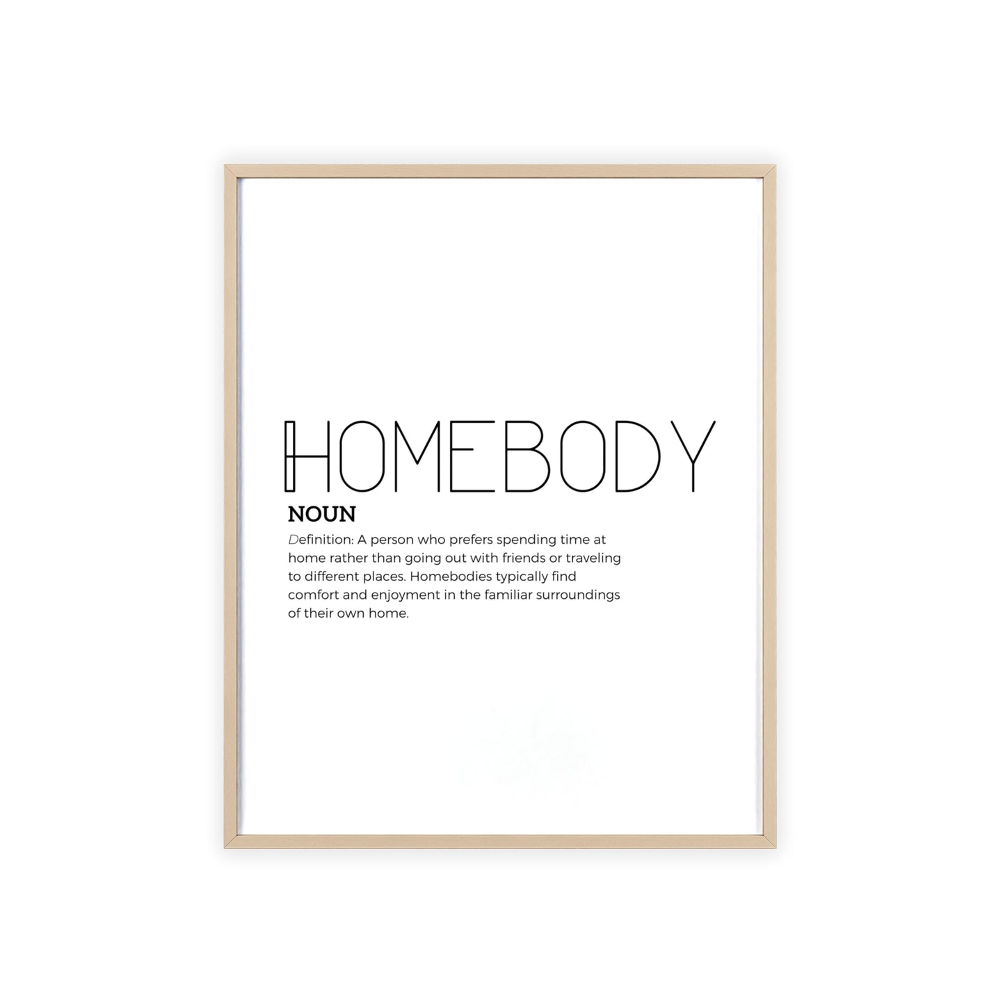 Homebody Poster with Wooden Frame - White