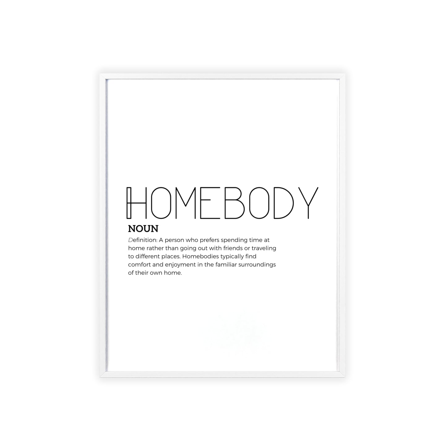 Homebody Poster with Wooden Frame - White