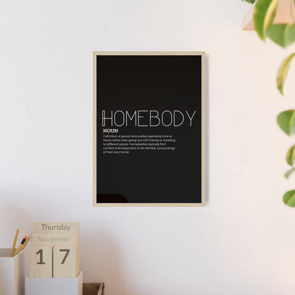 Homebody Poster with Wooden Frame - Black - Aurora Corner Shop