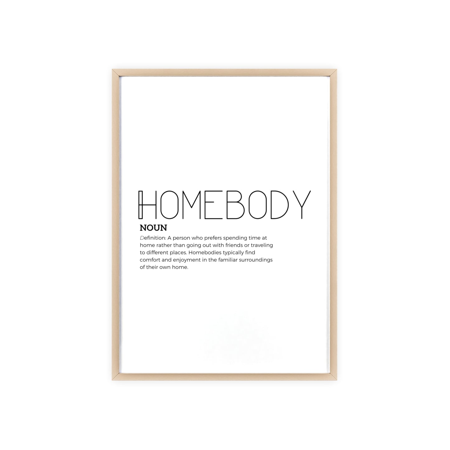 Homebody Poster with Wooden Frame - White