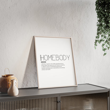 Homebody Poster with Wooden Frame - White