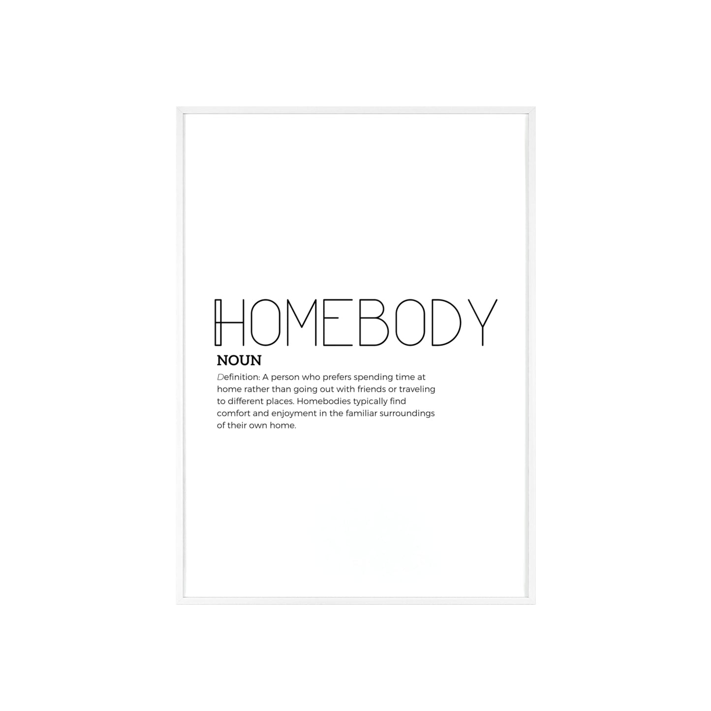 Homebody Poster with Wooden Frame - White