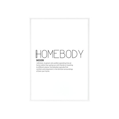 Homebody Poster with Wooden Frame - White