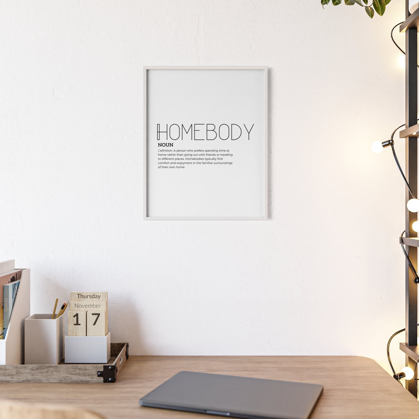 Homebody Poster with Wooden Frame - White