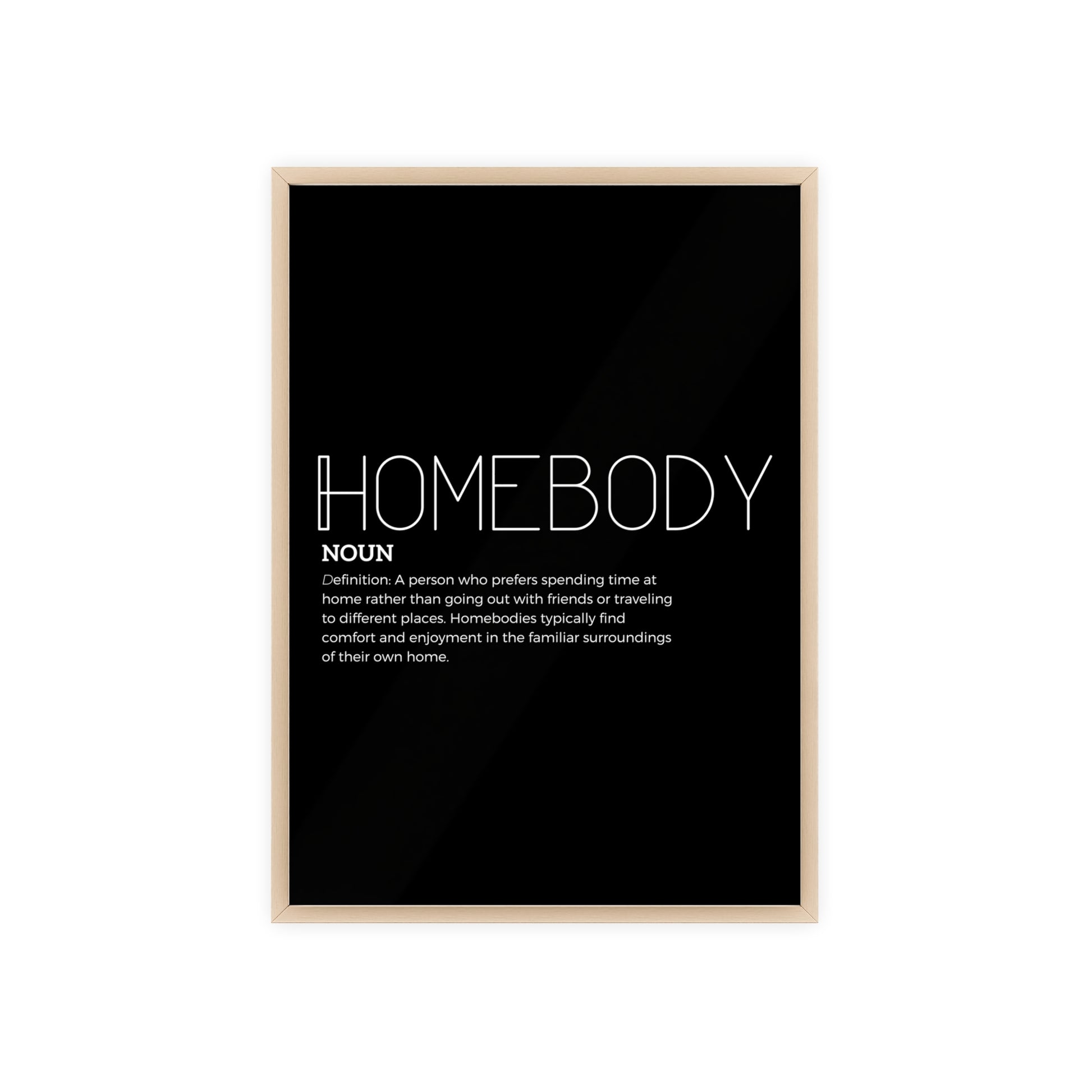 Homebody Poster with Wooden Frame - Black - Aurora Corner Shop