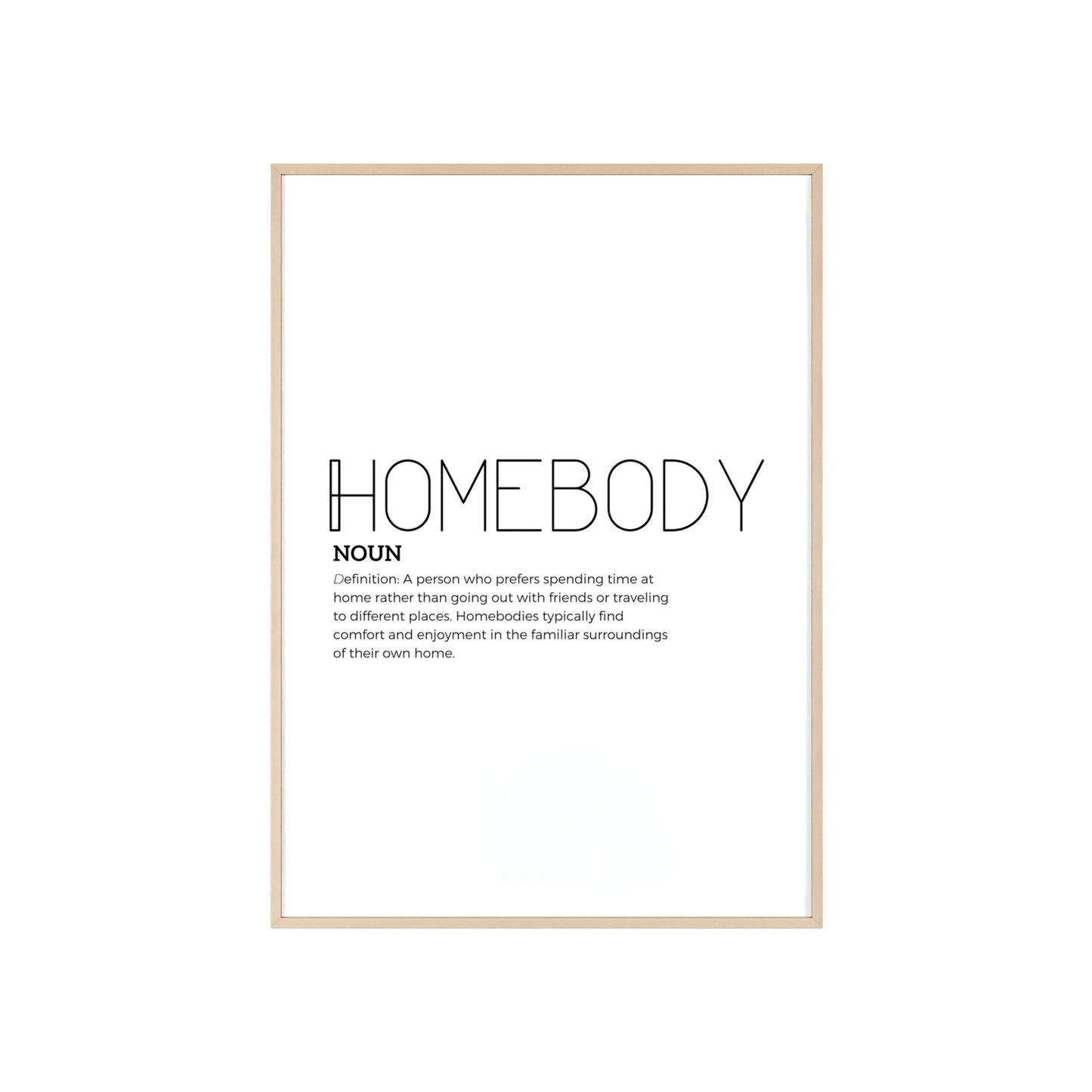 Homebody Poster with Wooden Frame - White