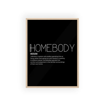 Homebody Poster with Wooden Frame - Black - Aurora Corner Shop