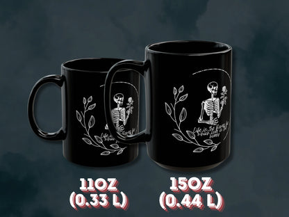 Trendy Skeleton Mug featuring a love quote with a gothic aesthetic. Perfect for coffee lovers who enjoy a spooky or whimsigoth vibe, this skeleton coffee mug makes a great gift for Halloween or year-round use. Add a touch of dark charm to your coffee routine with this unique and stylish mug.
