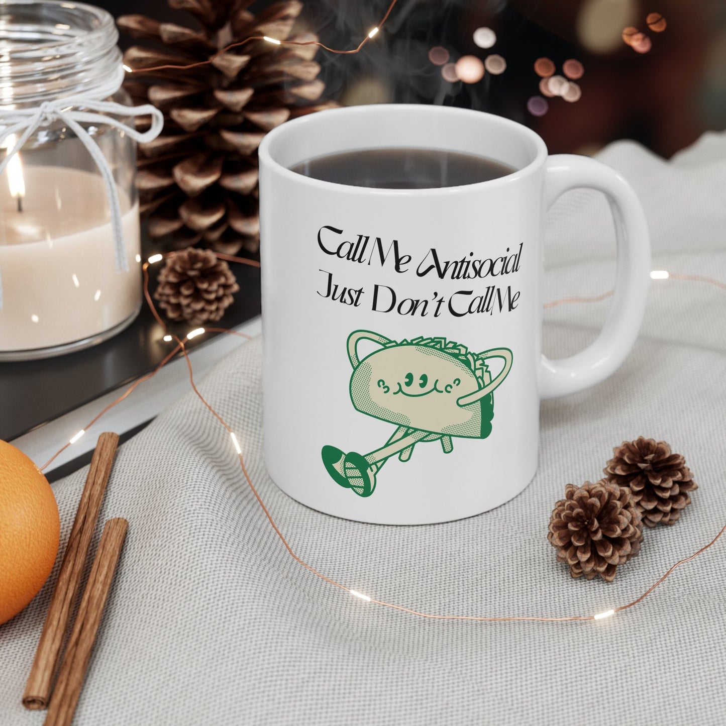 Call me Antisocial just don't call me Mug - The Antisocial Taco mug -  funny mug - meme mug - Gift for introvert - coffee and tea cup