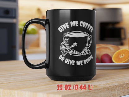 Give me Coffee Give me Death Gothic Aesthetic Skeleton Coffee Mug Coffee Lover Gift funny Coffee Mug Spooky Mug Halloween Mug Whimsigoth Mug